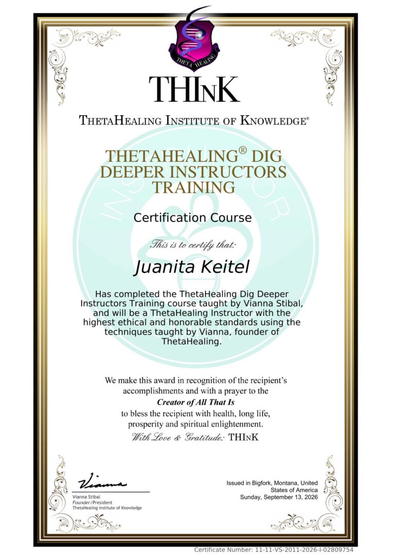 Instructor-Urkunde ThetaHealing Dig Deeper von Juanita Keitel, ausgestellt vom ThetaHealing Institute of Knowledge, September 2026